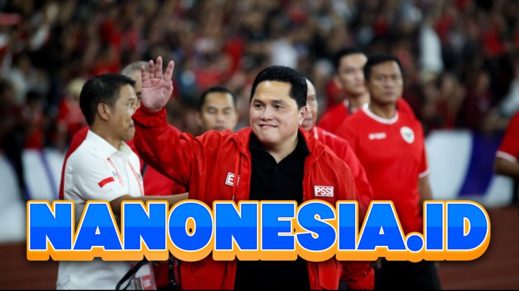 Erick Thohir Berikan Pujian Setelah Timnas Indonesia Kalahkan Arab Saudi